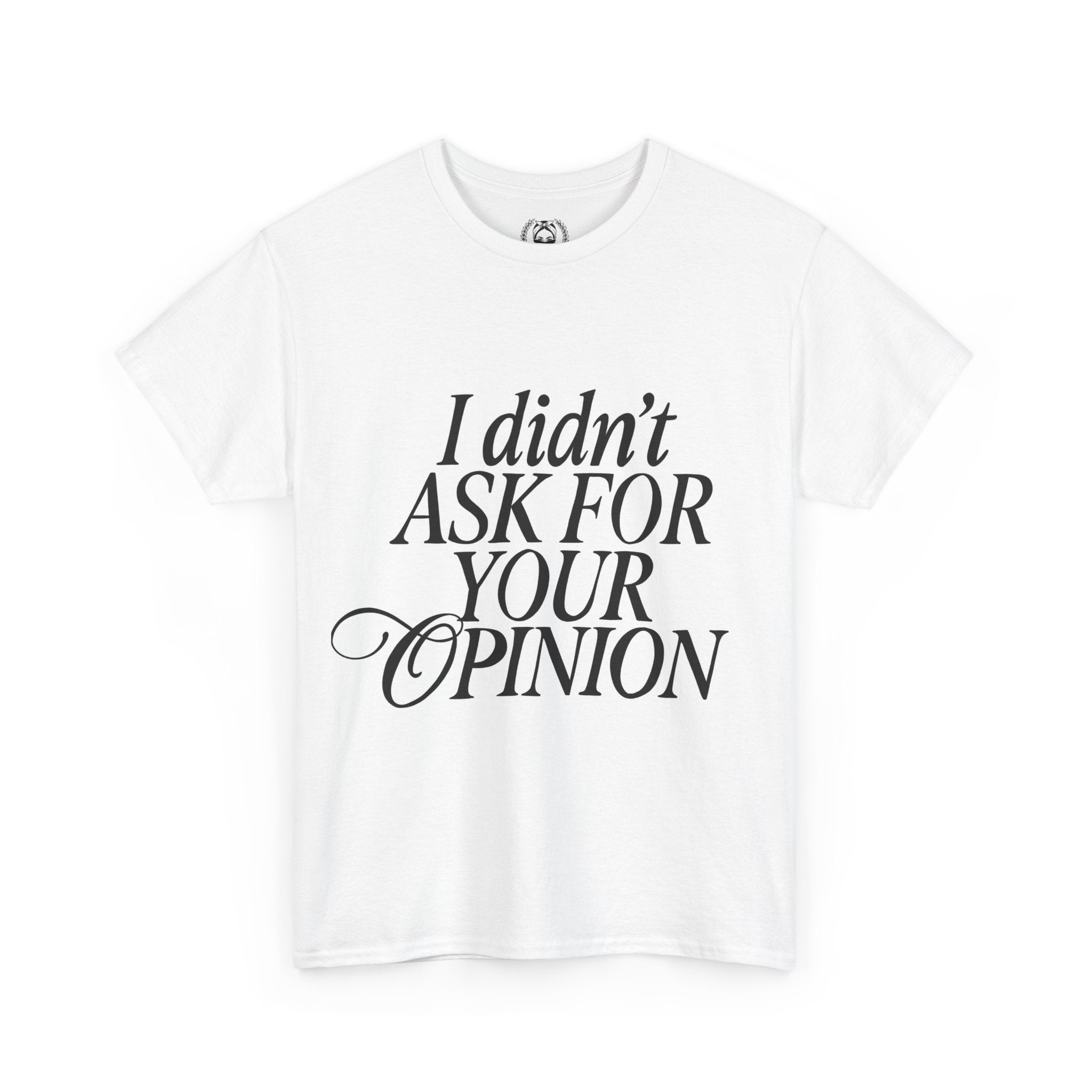 Opinion TEE Unisex Heavy Cotton